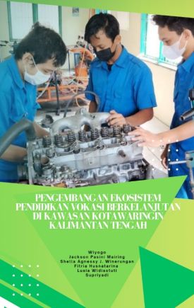 Pengembangan Ekosistem Pendidikan Vokasi Berkelanj